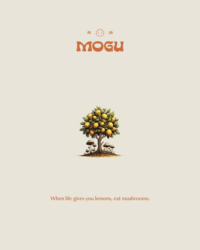 MOGU — When life gives you lemons, eat mushrooms.